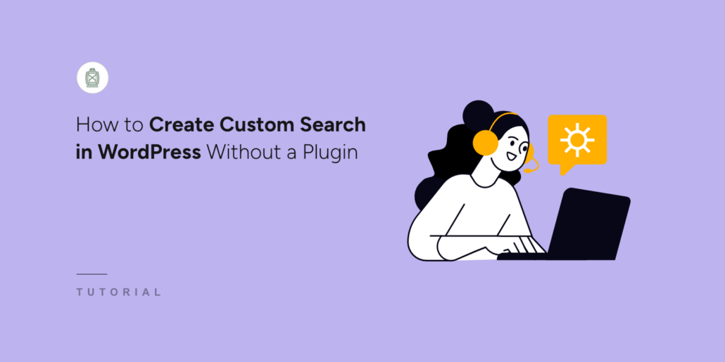 How to Create Custom Search in WordPress Without a Plugin