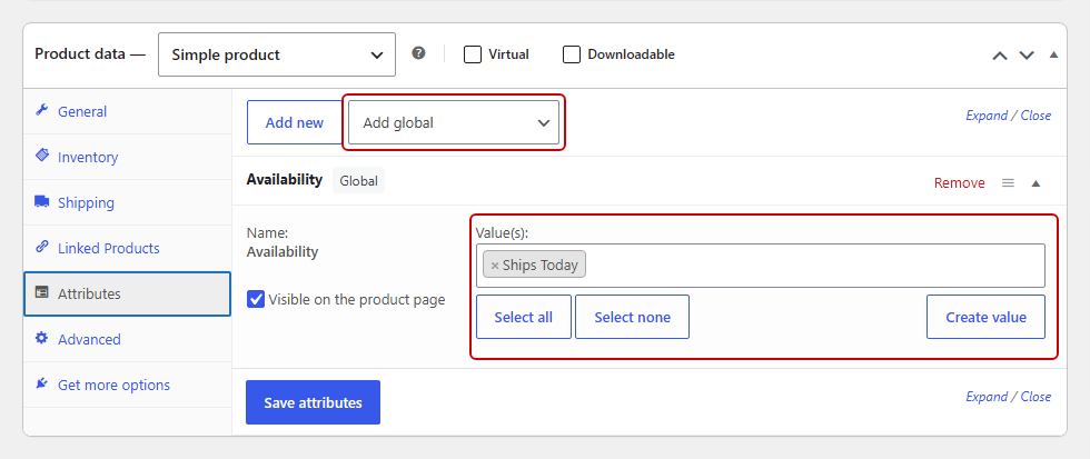 Product attributes editor showing the Attributes panel selected on the left, with'Add global' and 'Availability' settings. It displays Name: Availability and a Value(s) field containing a tag 'Ships Today', plus buttons 'Select all', 'Select none', 'Create value', and a 'Save attributes' button. Checkbox 'Visible on the product page' is checked.