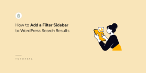 Come aggiungere una barra laterale di filtro ai risultati di ricerca di WordPress