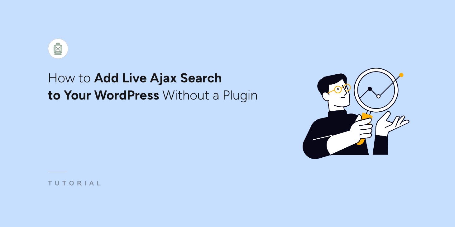 How to Add Live Ajax Search to Your WordPress Without a Plugin