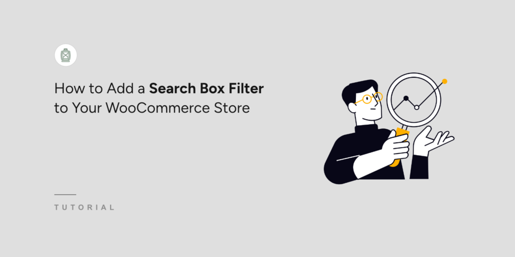How to Add a Search Box Filter to Your WooCommerce Store