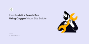 How to Add a search box using Oxygen builder in WordPress - SearchWP How to Add a search box using Oxygen builder in WordPress