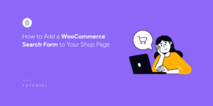 How to add a WooCommerce search form to shop page