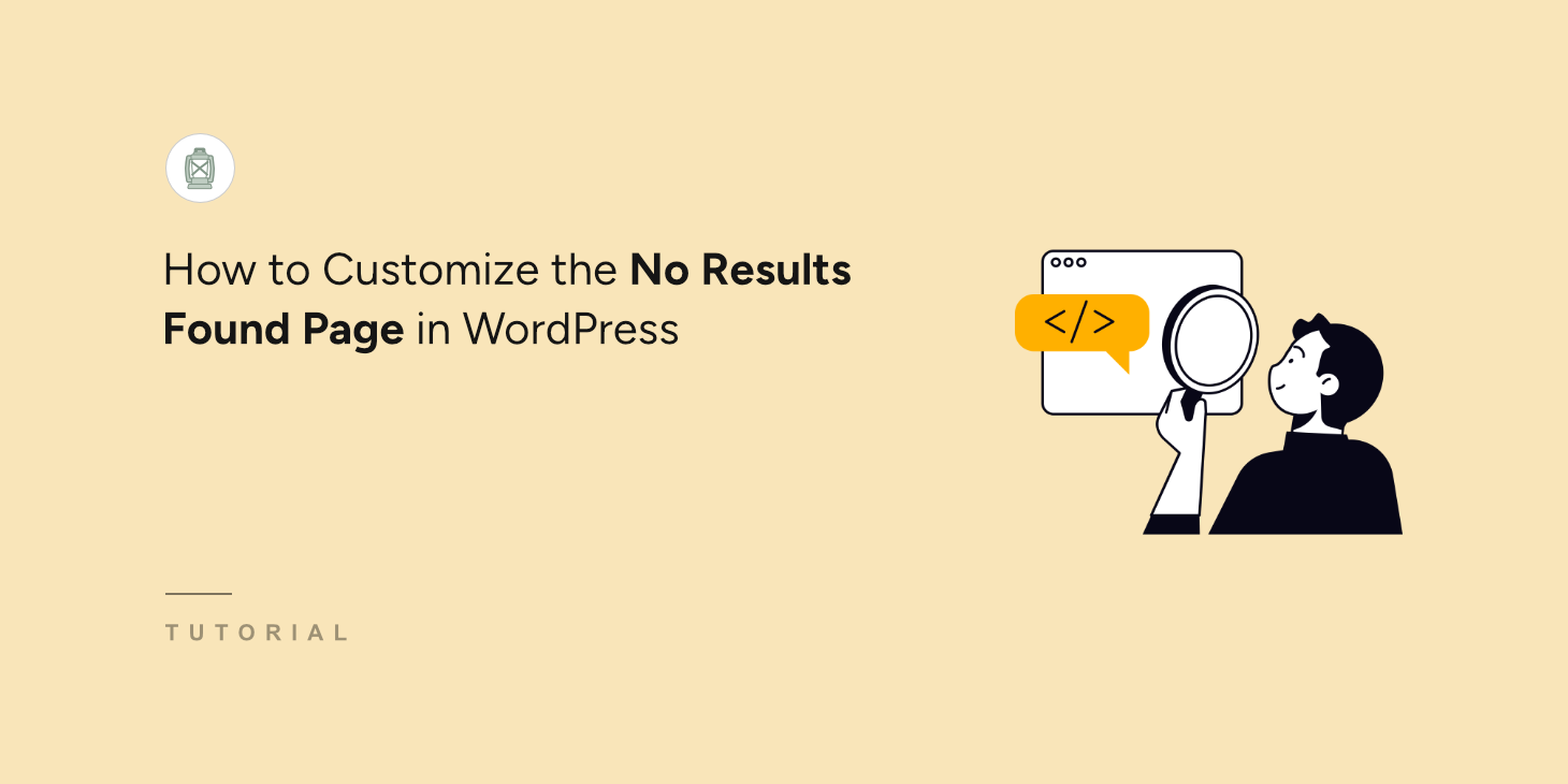How to customize no results found page in WordPress