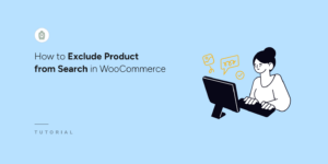 How to exclude products from search in WooCommerce