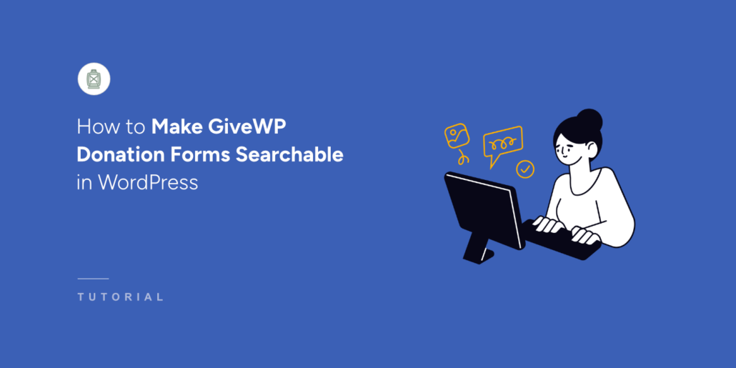 How to make GiveWP donation forms searchable in WordPress