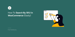 How to search SKU in WooCommerce - SearchWP How to search SKU in WooCommerce