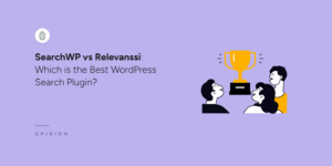 SearchWP vs Relevanssi
