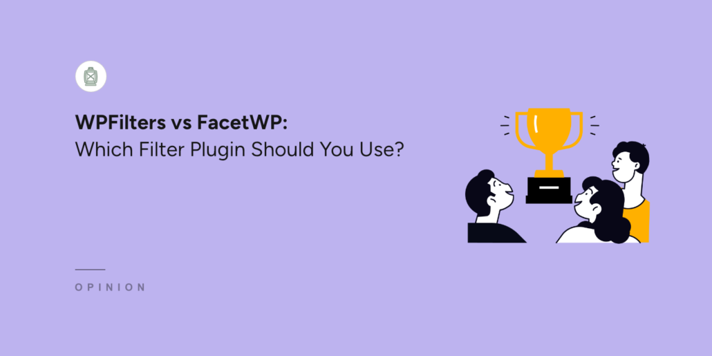 WPFilters vs FacetWP
